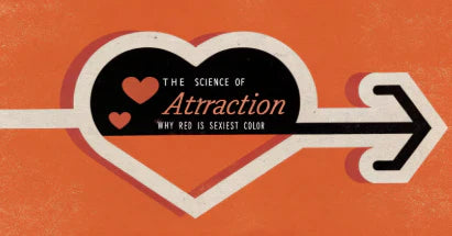 The Science of Red: Why Color Affects Attraction